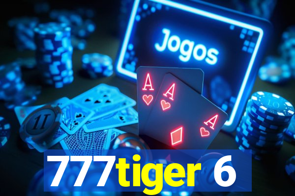 777tiger 6